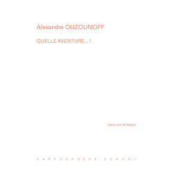 Ouzounoff Alexandre - Quelle aventure... !