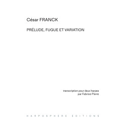 Franck César - Prélude, fugue et variation (Pierre Fabrice)