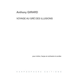 Girard Anthony - Voyage au gré des illusions