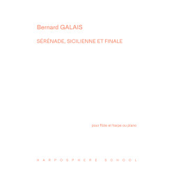 Galais Bernard - Sérénade, sicilienne et finale