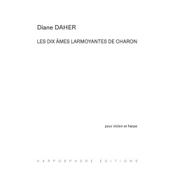 Daher Diane - Les dix âmes larmoyantes de Charon