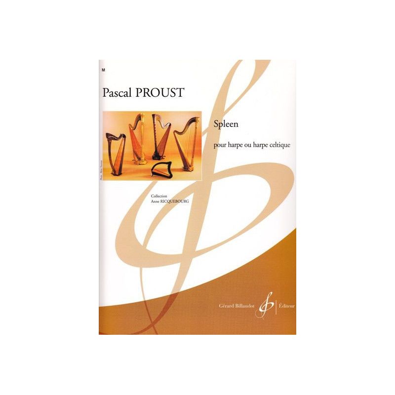 Proust Pascal - Spleen <br> pour harpe ou harpe celtique