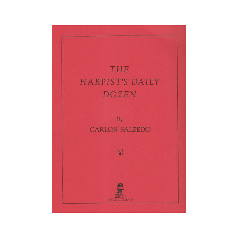 Salzedo Carlos - Harpist's daily dozen