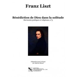 Liszt Franz - Blassel Sylvain - Bénédicction de Dieu dans la Solitude