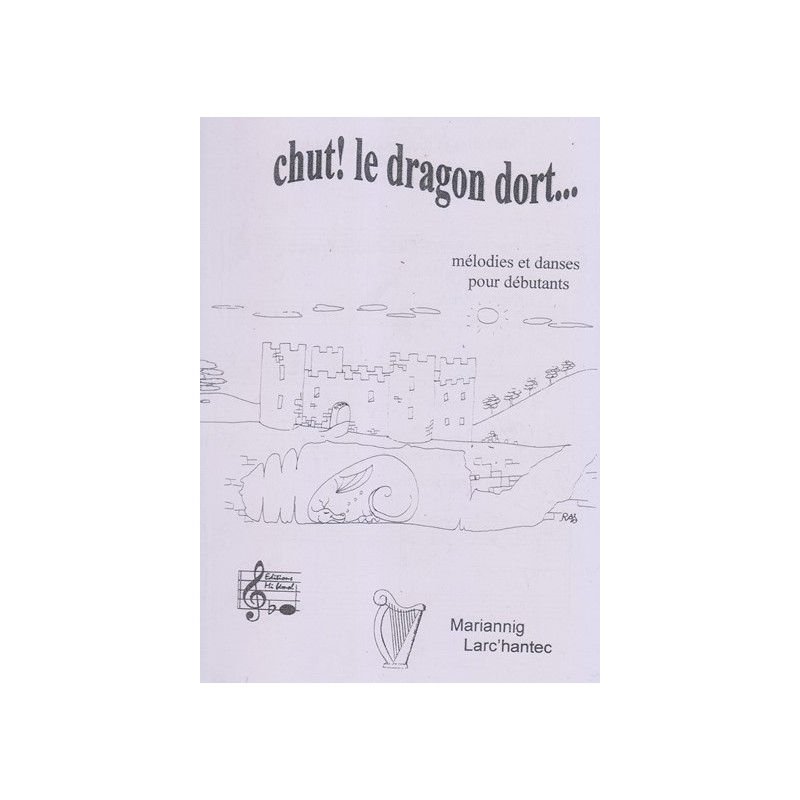 Larc'hantec Mariannig - Chut ! Le dragon dort...