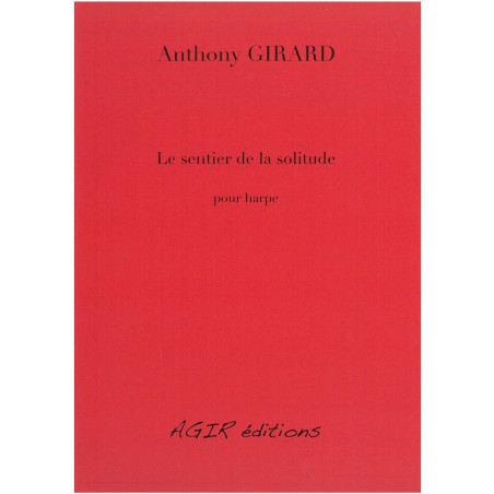 Girard Anthony - Le sentier de la solitude