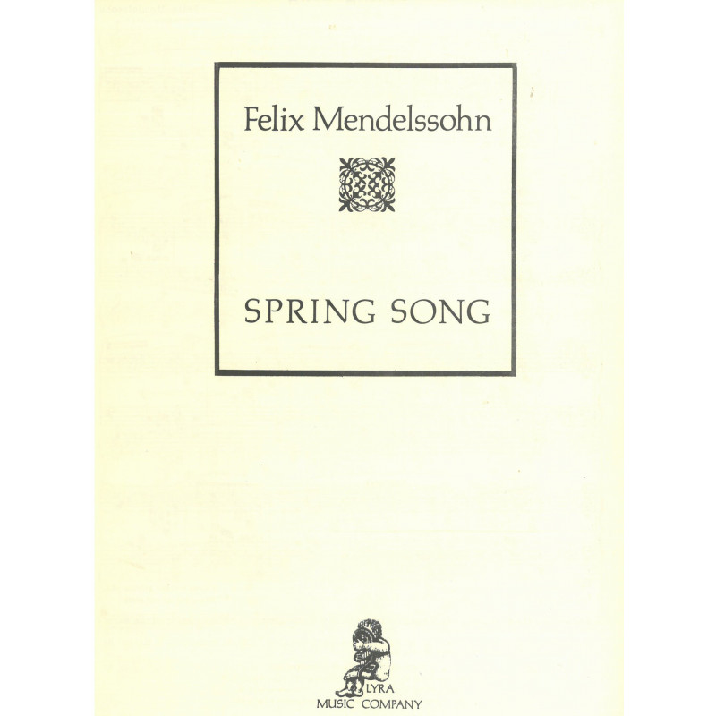 Mendelssohn Felix - Spring song