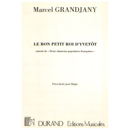 Grandjany Marcel - Le bon petit roi d'Yvet