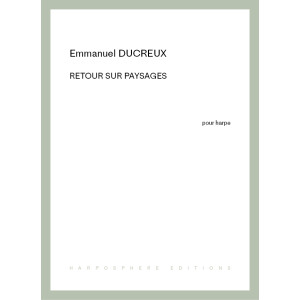 Ducreux Emmanuel - Retour sur paysages