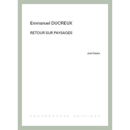 Ducreux Emmanuel - Retour sur paysages