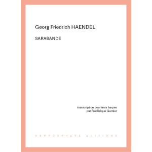 Haendel Georg Friedrich - Sarabande (Frédérique Garnier)