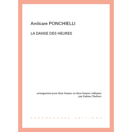 Ponchielli Amilcare - Chefson Sabine - La danse des heures (2 harpes)