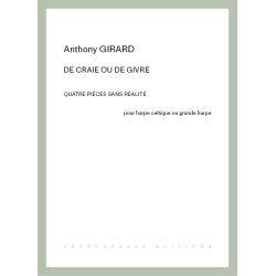 Girard Anthony - De craie ou de givre (4 pièces sans réalité)