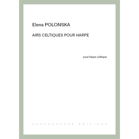 Polonska Elena - Airs celtiques pour harpe