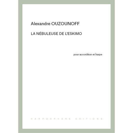 Ouzounoff Alexandre - La nébuleuse de l'eskimo