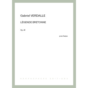 Verdalle Gabriel - Légende Bretonne Op.41 (pour harpe)