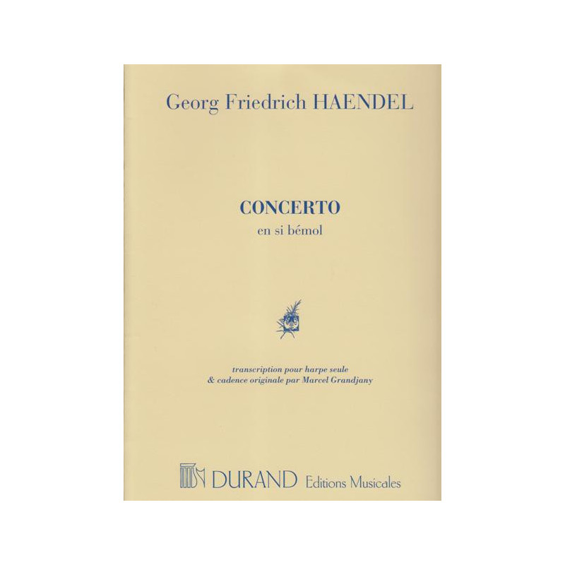 Haendel Georg Friedrich - Concerto en si b, cadence de Grandjany Marcel