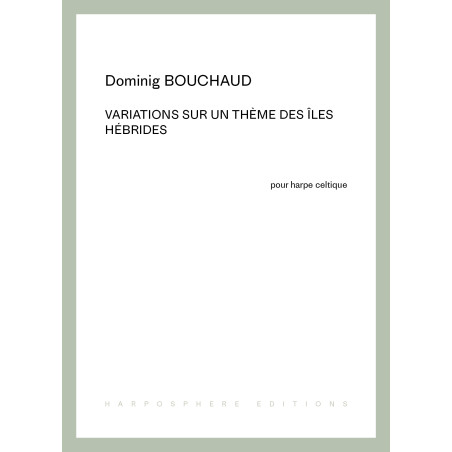 Bouchaud Dominig - Variations sur un thème des îles Hébrides