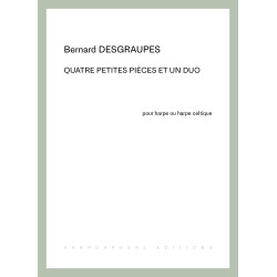 Desgraupes Bernard - 4 petites pièces & un duo (2 harpes celtiques)