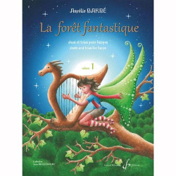 Barbé Aurélie - La Forêt Fantastique Volume 1