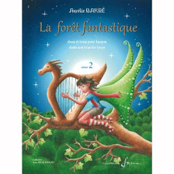 Barbé Aurélie - La Forêt Fantastique Volume 2